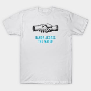 Hands Across The Water T-Shirt